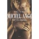 Michel-ange. Une Vie Inquiete - Antonio Forcellino