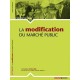 L'essentiel Sur, La Modification Du Marche Public - Patrice Cossalter