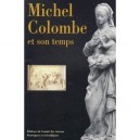 Michel Colombe Et Son Temps - Jean-rene Gaborit