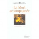 La Mort Accompagnee , Le Jour Se Leve Ce Soir - Alexis Harmel