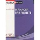 Manager Par Projets (edition 2010) - Valentine Chapus-gilbert , Marine Cousin-bernard , Elizabeth Gauthier