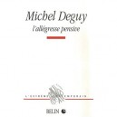 Michel Deguy : L'allegresse Pensive - Collectif