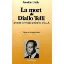La Mort De Diallo Telli - Amadou Diallo