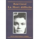 La Mort Difficile - Rene Crevel