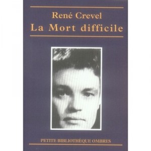 La Mort Difficile - Rene Crevel