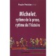 Michelet , Rythme De La Prose, Rythme De L'histoire - Paule Petitier