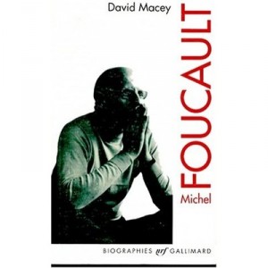 Michel Foucault - David Macey