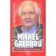 Michel Galabru , Pensees, Repliques Et Anecdotes - Michel Galabru