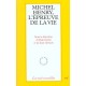 Michel Henry , L'epreuve De La Vie , Colloque De Cerisy 1996 - Collectif