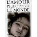 L'amour Peut Changer Le Monde - Helen Exley
