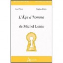 L'age D'homme De Michel Leiris - Stephane Bikialo , Anne Pibarot