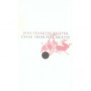 Chine Trois Fois Muette - Jean-francois Billeter