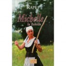 Michelle, La Rebelle - Judith Rapet