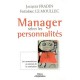 Manager Selon Les Personnalites , Les Neurosciences Au Secours De La Motivation - Jacques Fradin , Frederic Le Moullec