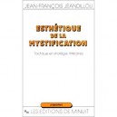 L'esthetique De La Mystification - J-f Jeandillou