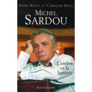 Michel Sardou , L'ombre Et La Lumiere - Caroline Reali , Annie Reval