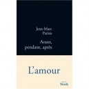 Avant, Pendant, Apres - Jean-marc Parisis