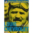 Dossier Michel Vaillant T.11, Louis Chevrolet - Jean Graton