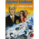 Michel Vaillant T.30 , Le Prince Blanc - Jean Graton