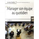 Manager Son Equipe Au Quotidien (4e Edition) - Bernard Diridollou