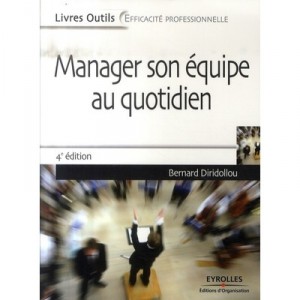 Manager Son Equipe Au Quotidien (4e Edition) - Bernard Diridollou
