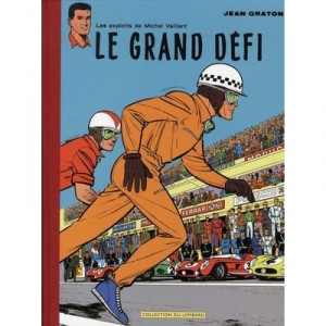 Michel Vaillant , Le Grand Defi - Jean Graton
