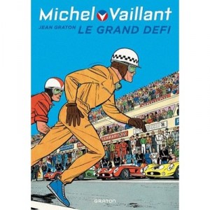 Michel Vaillant T.1 , Le Grand Defi - Jean Graton
