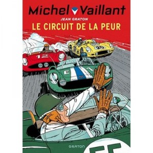 Michel Vaillant T.3 , Le Circuit De La Peur - Jean Graton