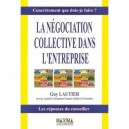 La Negociation Collective Dans L'entreprise - Guy Lautier