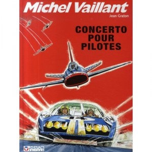Michel Vaillant T.13 , Concerto Pour Pilotes - Jean Graton