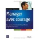 Manager Avec Courage , Les Secrets D'un Leadership Efficace En Periode De Crise - Jean-paul Lugan , Philippe Ruquet