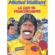 Michel Vaillant T.51 , Le Caid De Francorchamps - Jean Graton