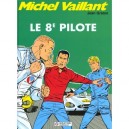 Michel Vaillant T.8 , Le 8eme Pilote - Jean Graton
