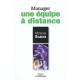 Manager Une Equipe A Distance - Myriam Barni