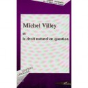 Michel Villey Et Le Droit Naturel En Question - J-f Niort , G Vannier