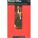 Michel Villey, Le Droit Ou Les Droits ? - Norbert Campagna