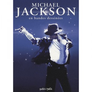 Michael Jackson En Bandes Dessinees - Collectif
