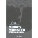 Mickey Monster - Denis Bretin , Laurent Bonzon