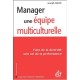 Manager Une Equipe Multiculturelle , Faire De La Diversite Une Cle De La Performance - Joseph Aoun