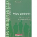 Micro-assurance , Defis, Mise En Place Et Commercialisation - Marc Nabeth