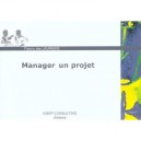 Manager Un Projet - Thierry Des Lauriers