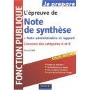 L'epreuve De Note De Synthese + Note Administrative Et Rapport , Concours Des Categories A Et B - Pierre Lievre