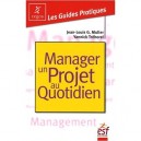 Manager Un Projet Au Quotidien - J-l G. Muller , Y Trehorel