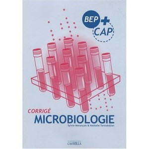 Microbiologie , Bep, Cap - Sylvie Morancais , Nathalie Tavoukdjian