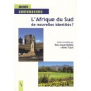 Afrique Du Sud De Nouvelles Identites ? - Marie-claude Barbier , Gilles Teulie