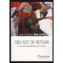 Dieu Est De Retour , La Nouvelle Evangelisation De La France - Jean-baptiste Maillard
