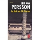 La Nuit Du 28 Fevrier - Leif Gw Persson
