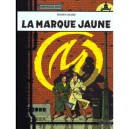 Blake Et Mortimer T.6 , La Marque Jaune - Edgar P. Jacobs