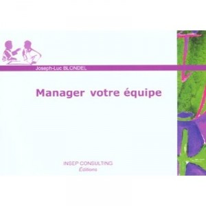 Manager Votre Equipe - Joseph-luc Blondel