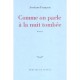 Comme On Parle A La Nuit Tombee - Jocelyne Francois